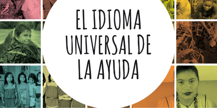 EL IDIOMA UNIVERSAL DE LA AYUDA